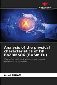 Analysis of the physical characteristics of DP Ba2BMoO6 (B=Sm, Eu)