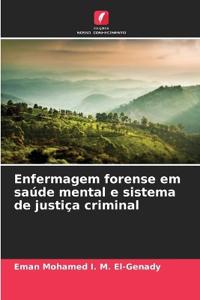 Enfermagem forense em saúde mental e sistema de justiça criminal