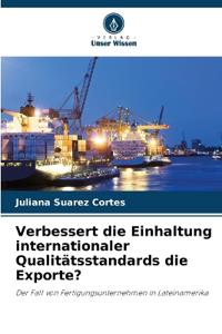 Verbessert die Einhaltung internationaler Qualitätsstandards die Exporte?