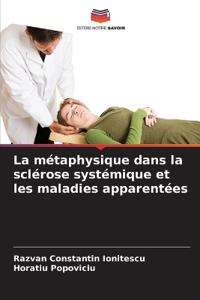 La métaphysique dans la sclérose systémique et les maladies apparentées