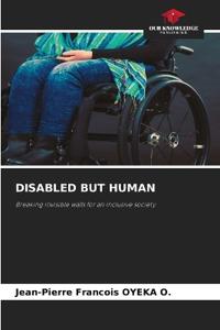 Disabled But Human