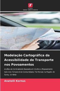 Modelação Cartográfica da Acessibilidade de Transporte nos Povoamentos