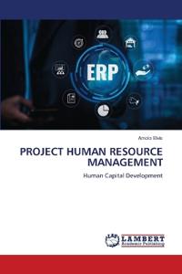Project Human Resource Management