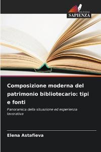 Composizione moderna del patrimonio bibliotecario