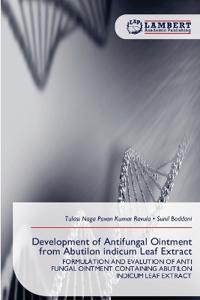 Development of Antifungal Ointment from Abutilon indicum Leaf Extract