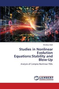 Studies in Nonlinear Evolution Equations