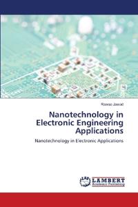 Nanotechnology in Electronic Engineering Applications