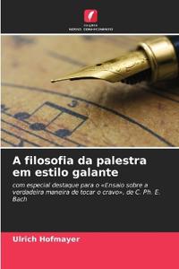 A filosofia da palestra em estilo galante