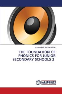 THE FOUNDATION OF PHONICS FOR JUNIOR SECONDARY SCHOOLS 3