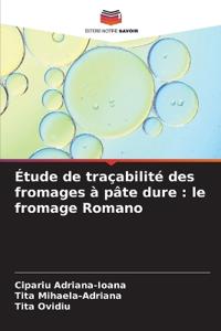 Étude de traçabilité des fromages à pâte dure