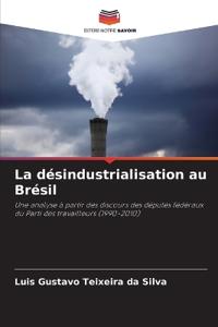 La désindustrialisation au Brésil