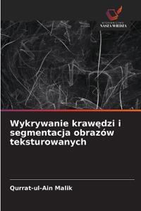 Wykrywanie krawedzi i segmentacja obrazów teksturowanych