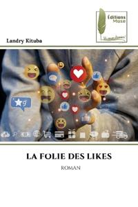 LA FOLIE DES LIKES