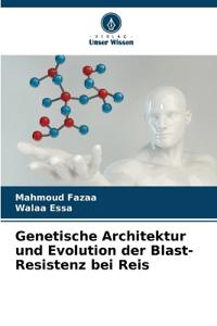 Genetische Architektur und Evolution der Blast-Resistenz bei Reis