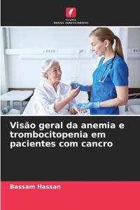 Visão geral da anemia e trombocitopenia em pacientes com cancro