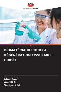 Biomatériaux Pour La Régénération Tissulaire Guidée