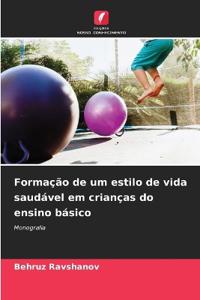 Formação de um estilo de vida saudável em crianças do ensino básico