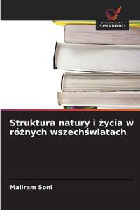 Struktura natury i ¿ycia w ró¿nych wszech¿wiatach