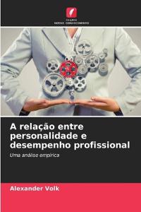 A relação entre personalidade e desempenho profissional
