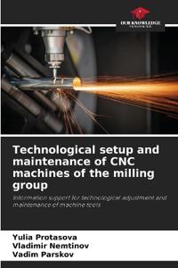 Technological setup and maintenance of CNC machines of the milling group