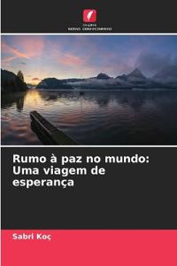 Rumo à paz no mundo