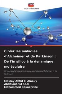 Cibler les maladies d'Alzheimer et de Parkinson
