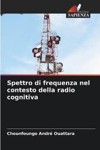 Spettro di frequenza nel contesto della radio cognitiva
