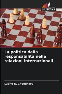 La politica della responsabilità nelle relazioni internazionali
