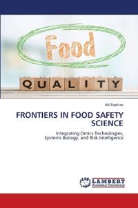 Frontiers in Food Safety Science