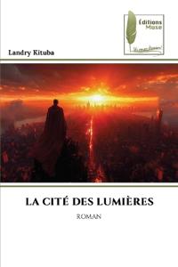 La Cité Des Lumières