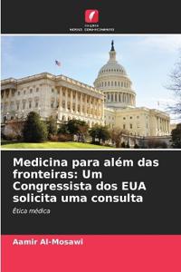 Medicina para além das fronteiras
