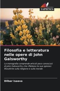 Filosofia e letteratura nelle opere di John Galsworthy