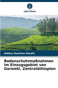 Bodenschutzmaßnahmen im Einzugsgebiet von Goromti, Zentraläthiopien