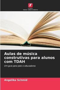 Aulas de música construtivas para alunos com TDAH