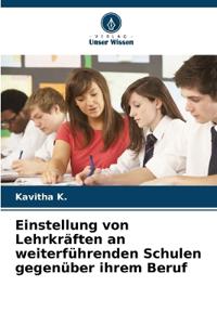 Einstellung von Lehrkräften an weiterführenden Schulen gegenüber ihrem Beruf