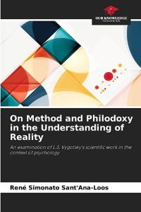 On Method and Philodoxy in the Understanding of Reality