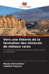 Vers une théorie de la formation des minerais de métaux rares