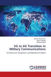 5G to 6G Transition in Military Communications