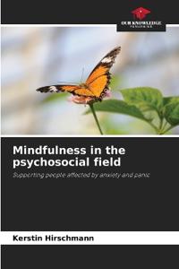 Mindfulness in the psychosocial field