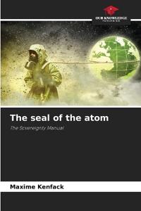 The seal of the atom