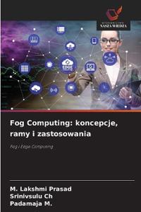 Fog Computing