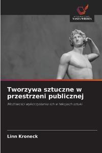 Tworzywa sztuczne w przestrzeni publicznej