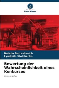 Bewertung der Wahrscheinlichkeit eines Konkurses