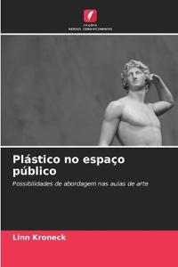Plástico no espaço público