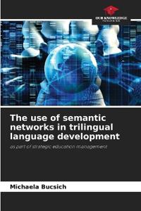 The use of semantic networks in trilingual language development