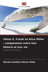 Viktor E. Frankl et Alice Miller