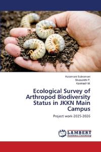 Ecological Survey of Arthropod Biodiversity Status in JKKN Main Campus