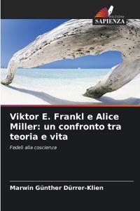 Viktor E. Frankl e Alice Miller