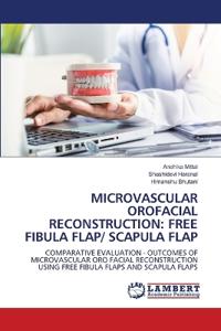 Microvascular Orofacial Reconstruction