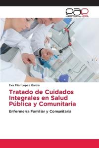 Tratado de Cuidados Integrales en Salud Pública y Comunitaria